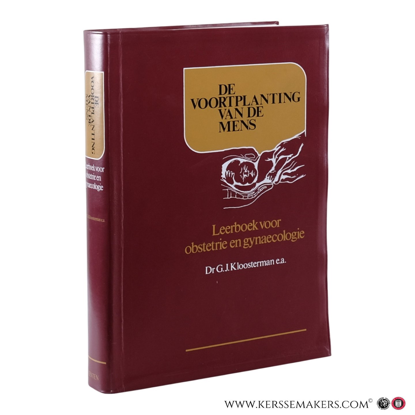 Kloosterman, G.J., et al. - De voortplanting van de mens. Leerboek voor obstetrie en gynaecologie. Zevende druk.
