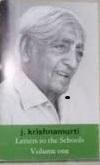 Krishnamurti, J. - Letters to the schools. Volume one.