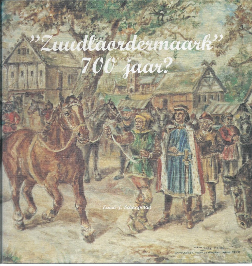 Schaapman Erwin J - zuudlaordermaarkt 700 jaar?
