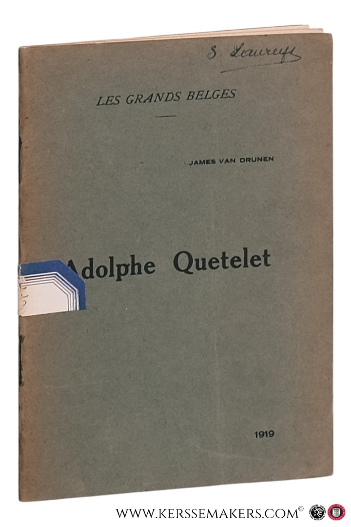 Drunen, James Van. - Adolphe Quetelet.