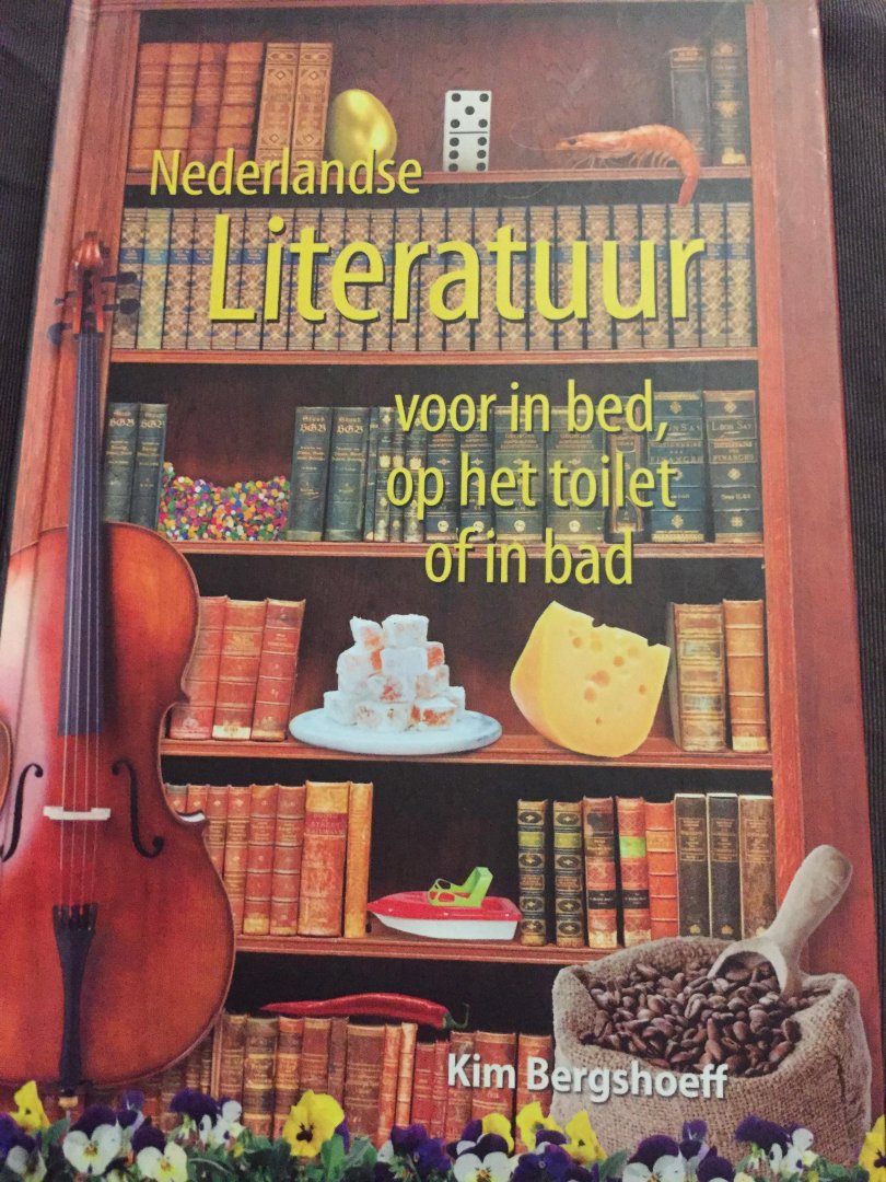 Bergshoeff, Kim - Nederlandse literatuur voor in bed, op het toilet of in bad