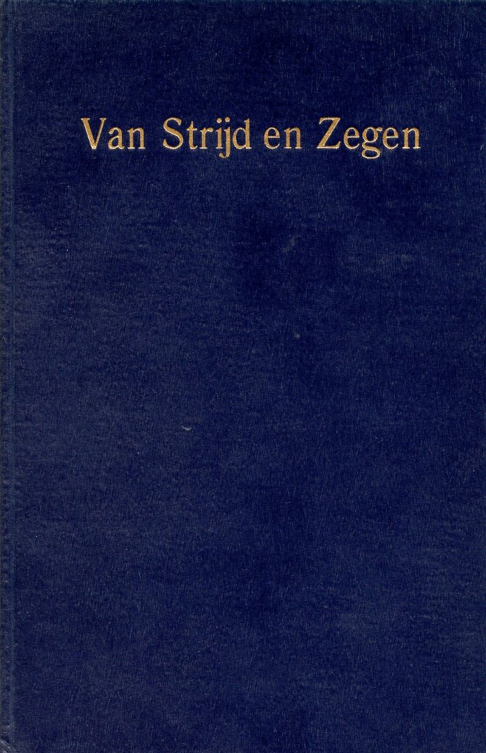  - Van Strijd en Zegen