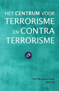 Moussault, Paul, Lust, Jan - Vlugschrift Het Centrum voor Terrorisme en Contraterrorisme
