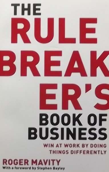 Mavity, Roger - The Rule Breakers's Book of Business