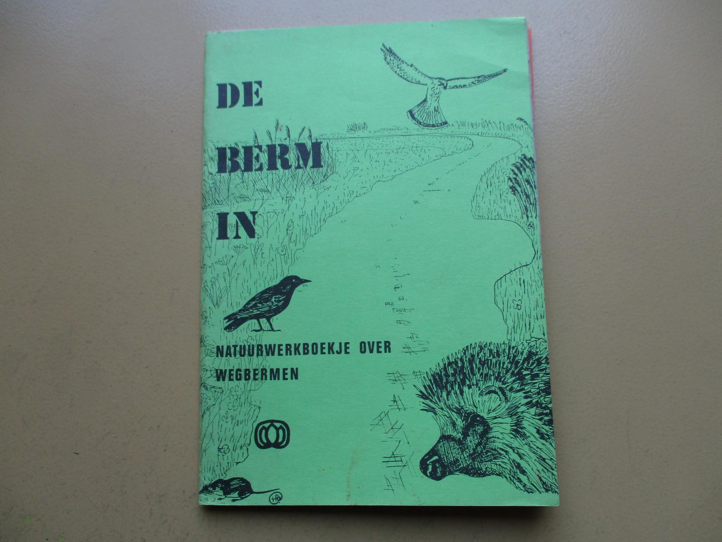 Dam, Peter van - De Berm in.  Natuurwerkboekje over wegbermen