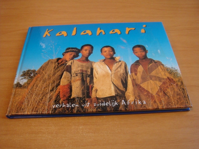 Hoekveld, Marion - Kalahari Bushmen - Verhalen uit zuidelijk Afrika
