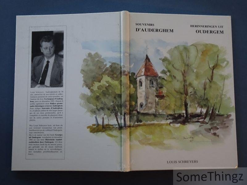 Louis Schreyers - Souvenirs d'Auderghem. Herinneringen uit Oudergem.