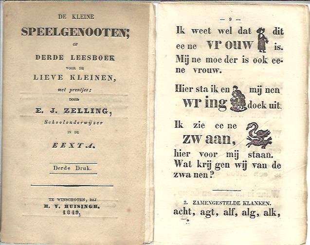 ZELLING, E.J. - De kleine speelgenooten; of derde leesboek voor de lieve kleinen, met prentjes; door E.J. Zelling, Schoolonderwijzer in de Eexta. Derde druk.