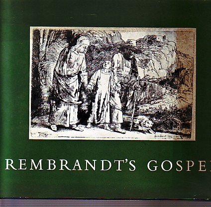  - Rembrandt`s Gospel