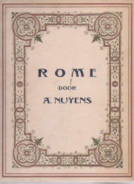 Nuyens, A. - Rome in deszelfs verleden en heden