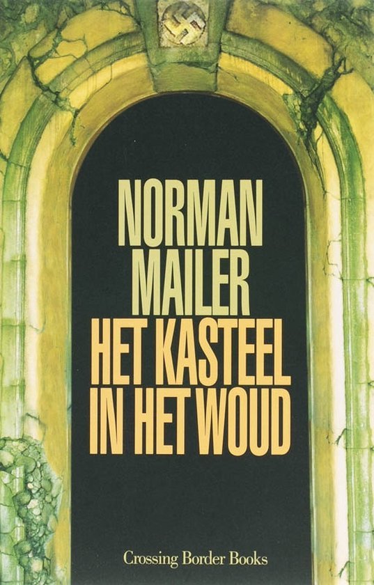 Mailer, N. - Het kasteel in het woud