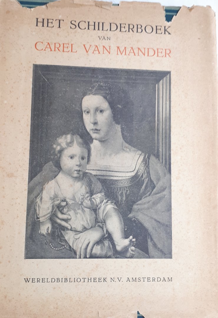 MANDER, Carel van - Het Schilderboek van Carel van Mander