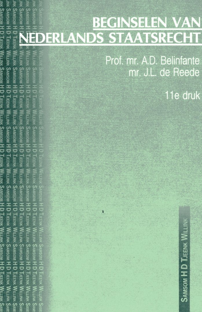 Belinfante, A.D. & J.L. de Reede. - Beginselen van Nederlands staatsrecht. 11e druk.