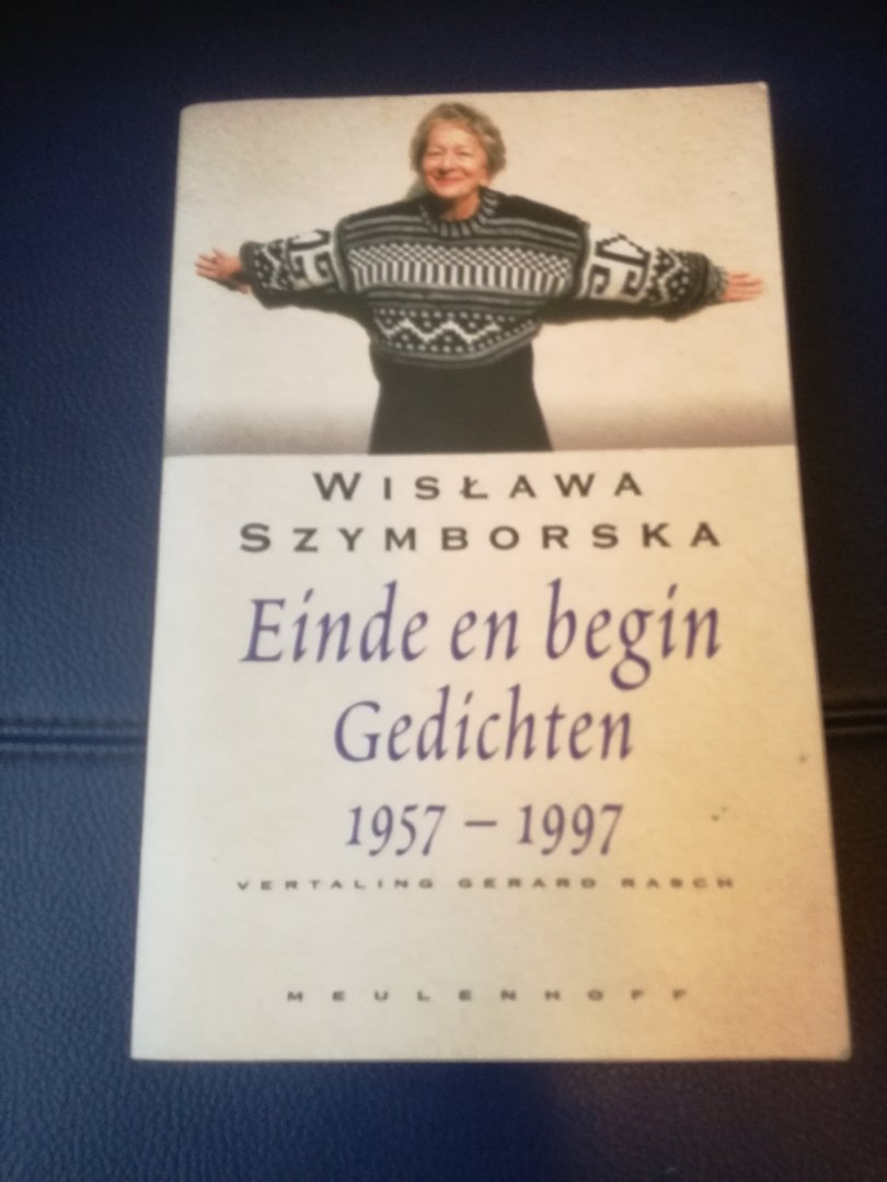 Szymborska, Wislawa - Einde en begin