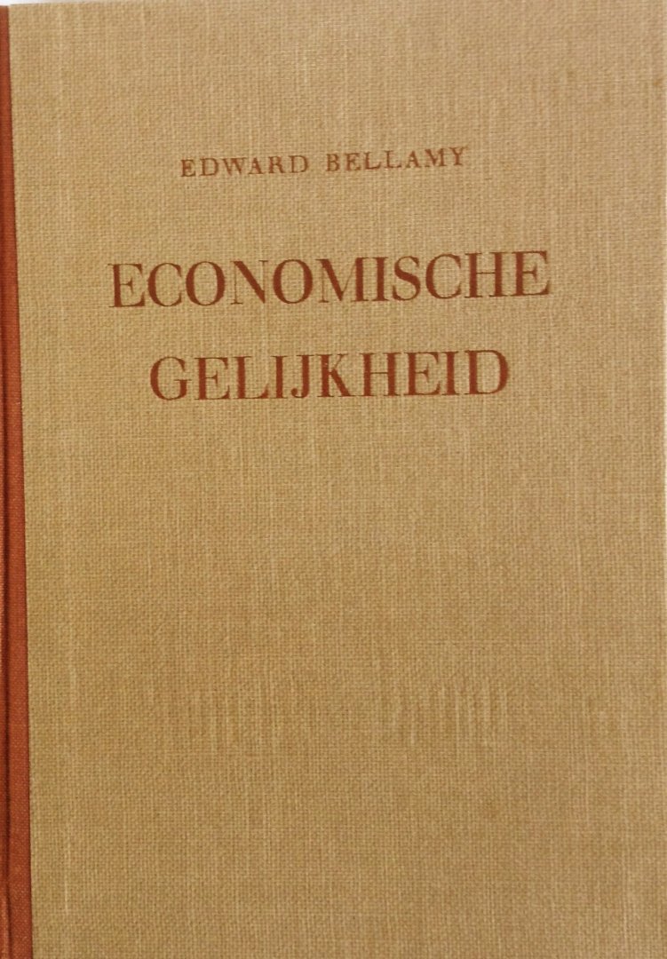 Bellamy, Edward - Economische gelijkheid