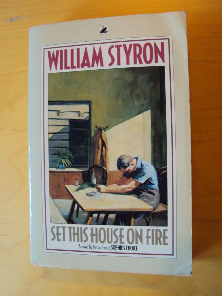 Styron, William - Set This House on Fire