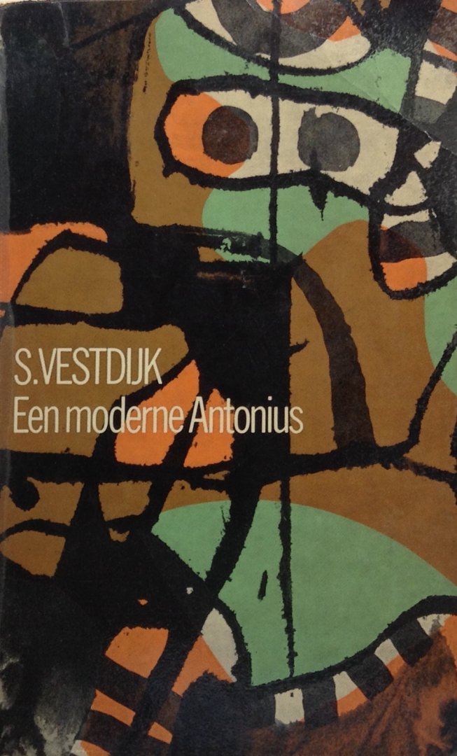 Vestdijk, S. - Een moderne Antonius