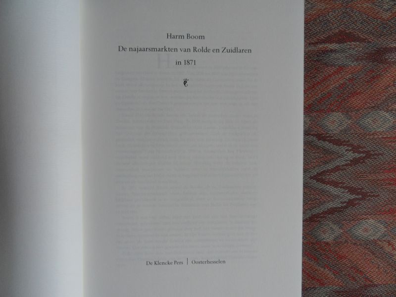 Boom, Harm. - De Najaarsmarkten van Rolde en Zuidlaren in 1871. [ Genummerd ex. 52 / 72 ].