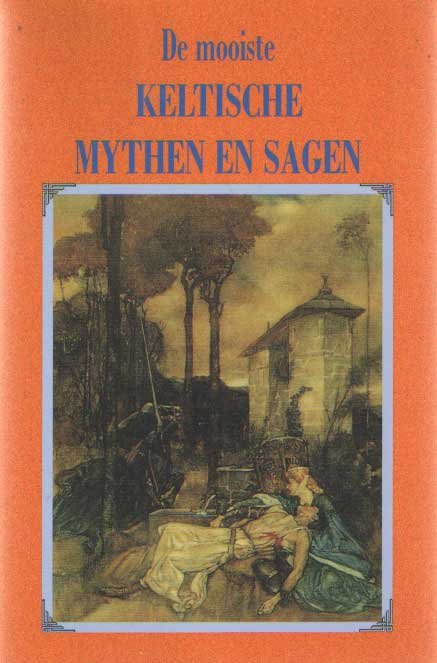 Houtzager, Guus (bewerker) - De mooiste Keltische mythen en sagen