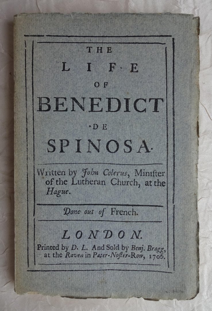 Colerus, John - The life of Benedict Spinosa