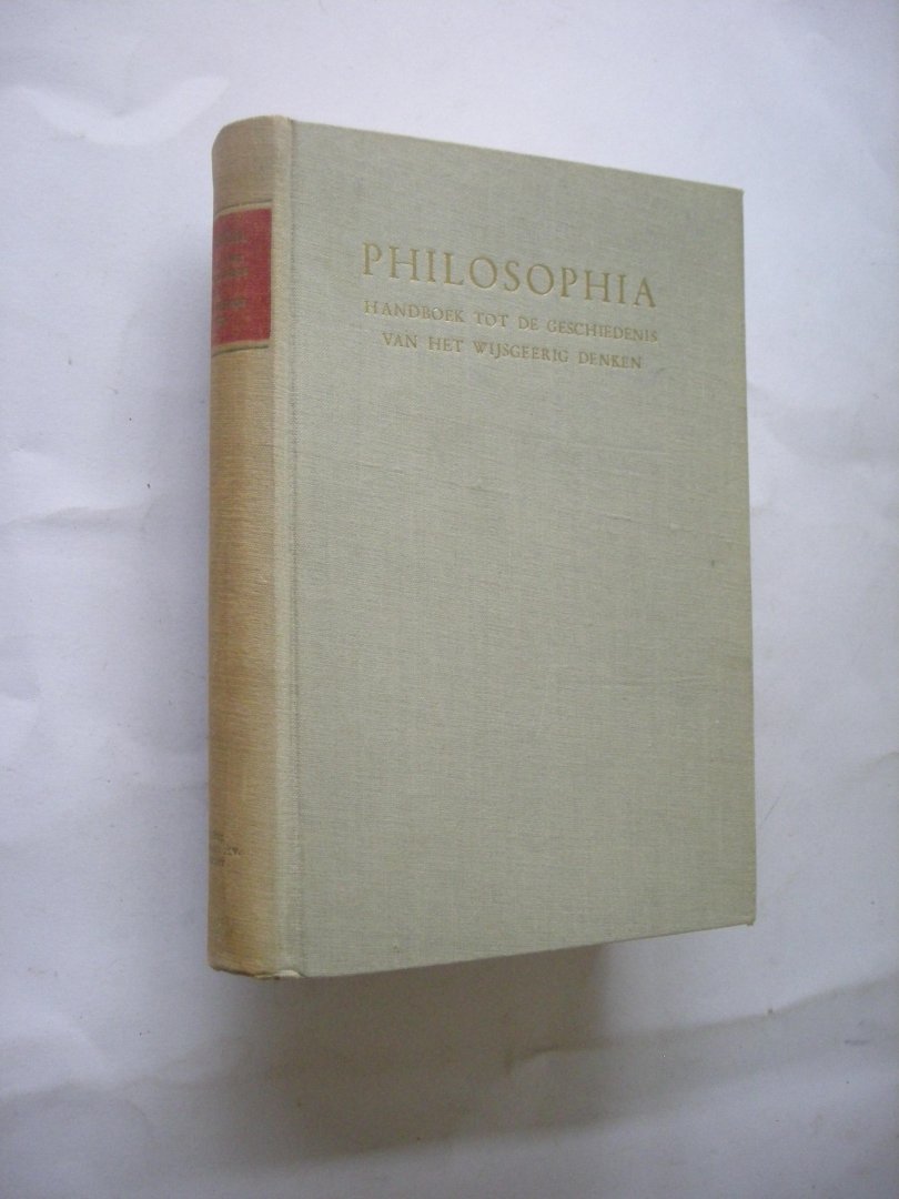 Oyen, Prof.Dr.H. van, red. - Philosophia. Beknopt handboek tot de geschiedenis van het wijsgeerig denken. deel II. Descartes - hedendaagsche wijsbegeerte