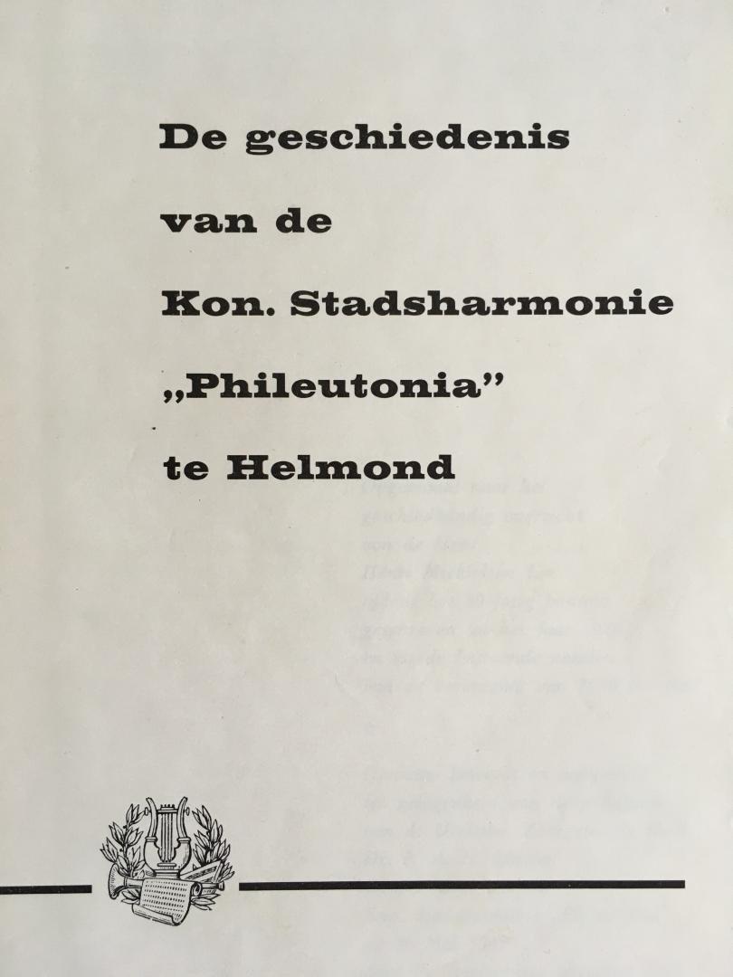 Rooijackers, P. - De geschiedenis van de Koninklijke Stadsharmonie 'Phileutonia' te Helmond