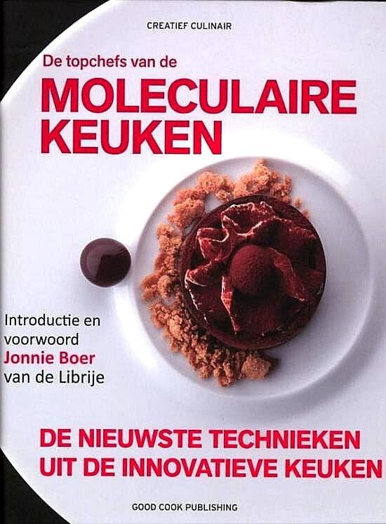 Cazor , Anne . [ ISBN 9789461430229 ] 1118 - Creatief Culinair De Topchefs van de Moleculaire keuken . ( De nieuwste technieken uit de innovatieve keuken . ) Wat eerst een modegril in de kookwereld leek, heeft nu breed ingang gevonden. Het toepassen van wetenschap bij het bereiden van -