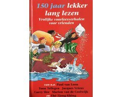 Diverse auteurs - 150 jaar lekker lang lezen