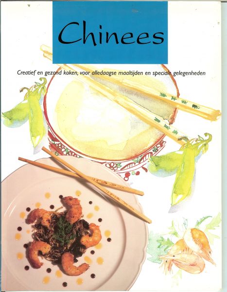 Illustraties  van Camilla Sopwith - Chinees  .. Creatief en gezond koken, voor alledaagse maaltijden en speciale gelegenheden .