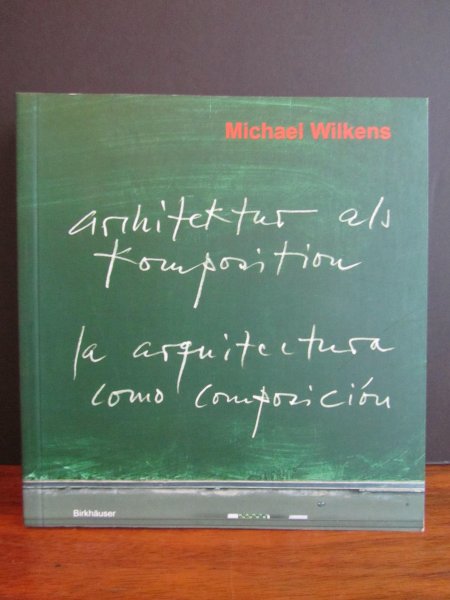 Wilkens, M - Architektur als Komposition