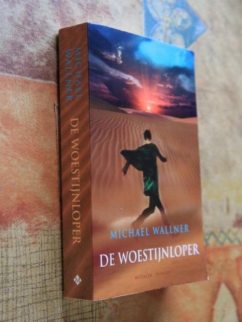 Wallner, Michael - De woestijnloper