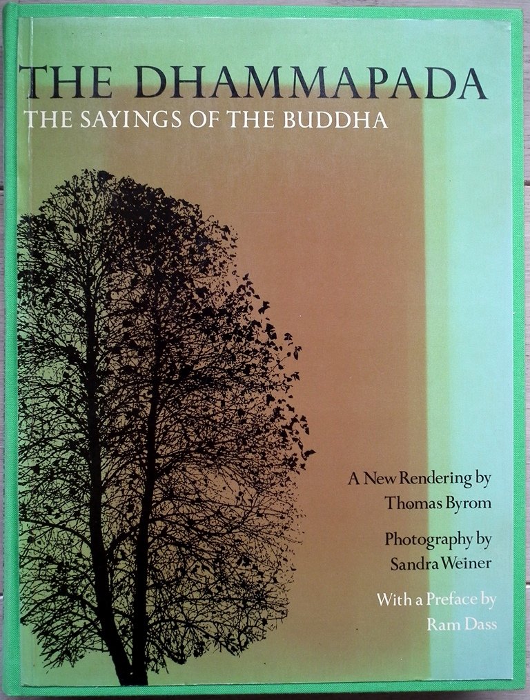 Byrom, Thomas & Weiner, Sandra - The Dhammapada -  The sayings of the Buddha (with a preface by Ram Dass)