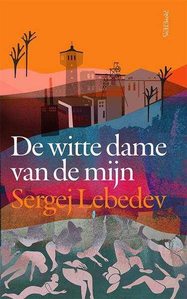 LEBEDEV, SERGE. - De witte dame van de mijn.