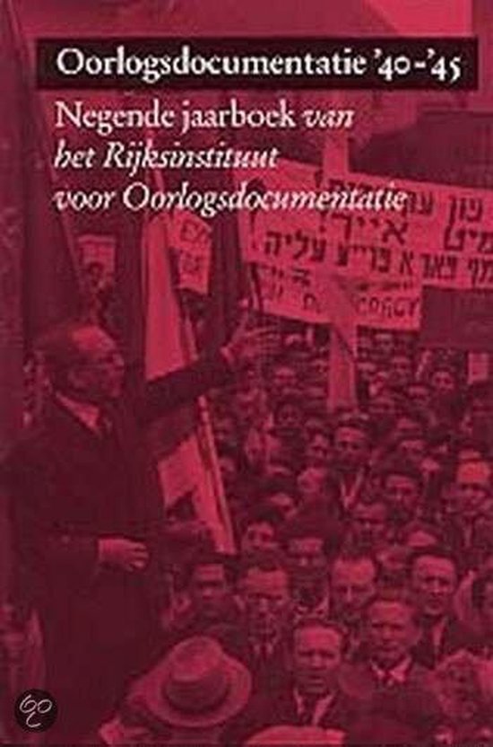 Het Rijksinstituut voor Oorlogsdocumentatie - Oorlogsdocumentatie '40-'45