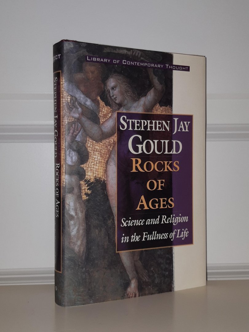 Gould, Stephen Jay - Rocks of Ages. Science and Religion in the Fullness of Life