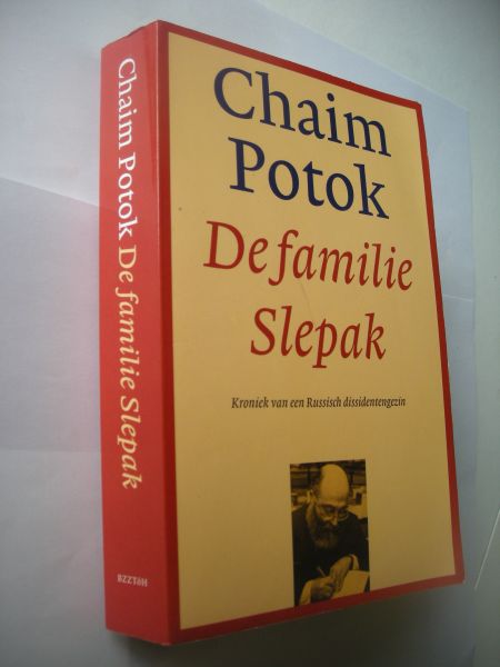 Potok, Chaim / Cramer, P., vert. - De familie Slepak,  Kroniek van een Russisch dissidentengezin
