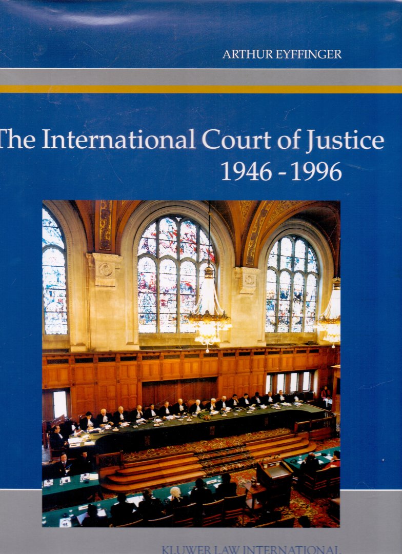 Eyffinger, A. (ds5001) - The International Court of Justice, 1946-1996
