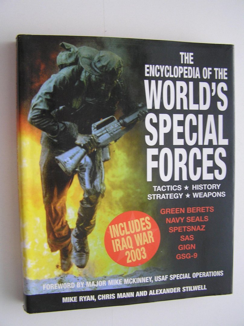 Mike Ryan  /  Mann Chris  /  Stilwell alexander - The Encyclopedia of the World's Special Forces  Tactics x History x Strategy  x weapons