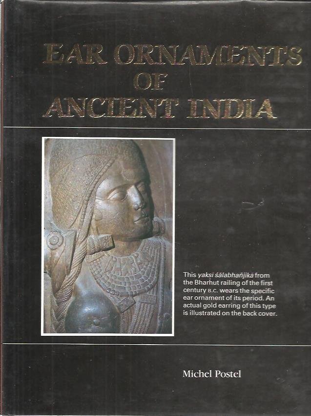 POSTEL, Michel - Ear Ornaments of Ancient India. [No. 7/200].