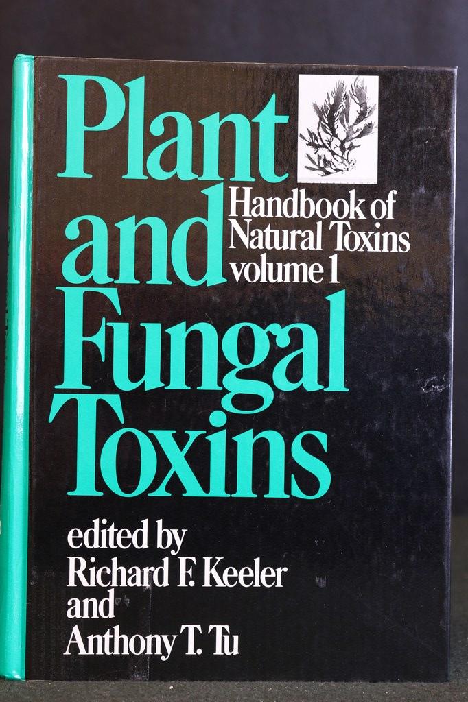 Tu, Anthony T + Keeler, Richard F (edit) - Handbook of Natural Toxins. Vol 1, Plant and Fungal Toxins