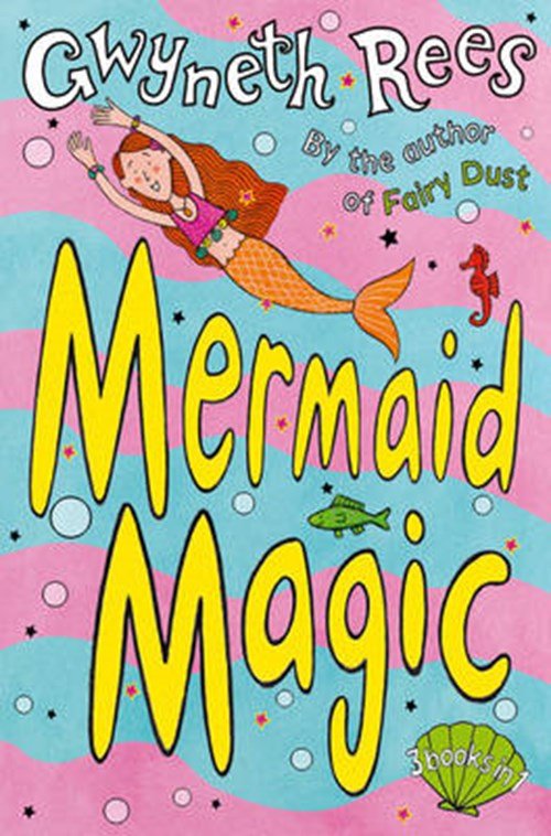 Gwyneth Rees - Mermaid Magic