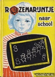 Hulst, W.G. van der - Rozemarijntje naar school
