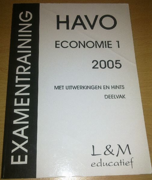 Vermeulen, H. - Brouwer, A. - Boswijk, H.D. - Examentraining Havo economie 1 2005; met uitwerkingen en hints deelvak