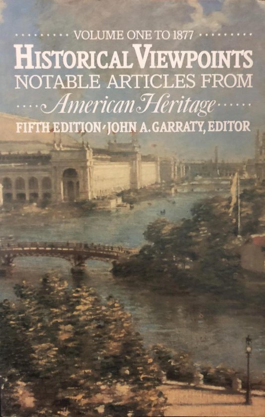  - Historical Viewpoints: Notable Articles from  American Heritage : v. 1
