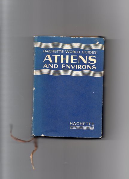 Ambriere Francis (Hachette World Guides) - Athens and Environs