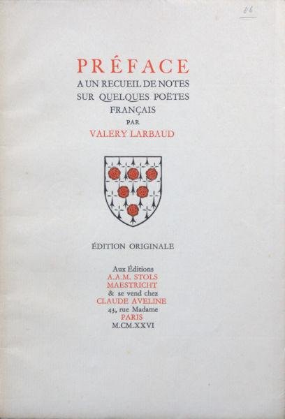 Larbaud, Valery. - Préface a un recueil de notes sur quelques poetes Français.