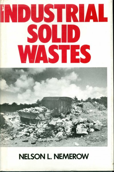 Nemerow, Nelson L. - Industrial Solid Wastes