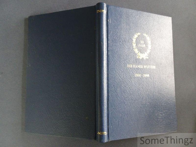 Saeys, M. en van Bossche, André. - Carnaval door de eeuwen heen: historiek & carnaval in Hamme. / Die Hamse Wuitens, 1956-2006.