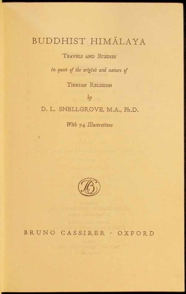 D. L. Snellgrove - Buddhist Himalaya  Travels and studies in quest of the origins and nature of Tibetan Religion