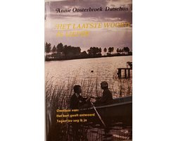 Annie Oosterbroek-Dutschun - Laatste woord is liefde